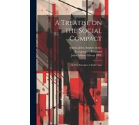 Jean-Jacques Rousseau John Ada A Treatise on the Social Compa (Copertina rigida)