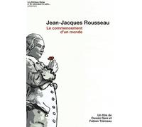Jean-Jacques Rousseau. le Commencement d'un Monde