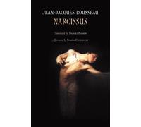 Jean-Jacques Rousseau Narcissus, or The Lover of Himself (Tascabile)