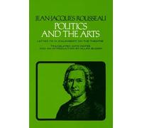 Jean-Jacques Rousseau Politics and the Arts (Tascabile) Agora Editions