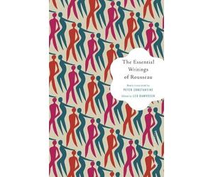 Jean-Jacques Rousseau The Essential Writings of Rousseau (Tascabile)