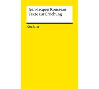 Jean-Jacques Rousseau Ti Texte zur Erziehung (Reclams Universal-Bib (Tascabile)