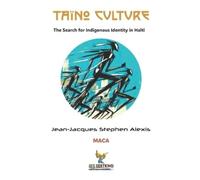 Jean-Jacques Stephen Alexis Taíno Culture (Tascabile) Modern Afro-Caribbean Arts