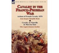 Jean Jacques Théophile Bonie Otto August Cavalry in the Fra (Copertina rigida)