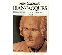 Jean-Jacques: Tome 2, Histoire d'une conscience
