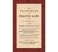 Jean Jaques Burlamaqui The Principles of Politic Law (1752) (Copertina rigida)