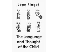 Jean Jean Piaget Language And The Thoughts Of The Child (Tascabile)