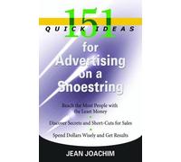 Jean Joachim 151 Quick Ideas for Advertising on a Shoestring (Tascabile)