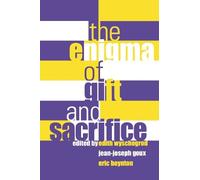 Jean-Joseph Goux The Enigma of Gift and Sacrifice (Copertina rigida)