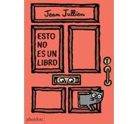 Jean Jullien Esto No Es Un Libro (This Is Not a Book) (Spanis (Libro di cartone)