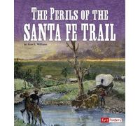 Jean K Williams The Perils of the Santa Fe Trail (Copertina rigida)