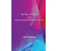 Jean Kachiga The Rise of China and International Relations Th (Copertina rigida)