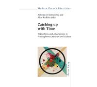 Jean Khalfa Catching up with Time (Tascabile) Modern French Identities