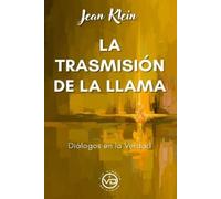JEAN KLEIN Emma Edwards Antonio Plana Nieves Gómez J La Trasmisión d (Tascabile)