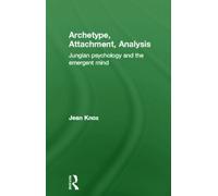 Jean Knox Archetype, Attachment, Analysis (Copertina rigida)