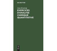 Jean Krutwig Exercices d'Analyse Chimique Quantitative (Copertina rigida)