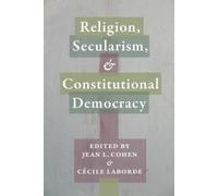 Jean L. Cohen Religion, Secularism, and Constitutional Democr (Copertina rigida)