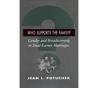 Jean L. Potuchek Who Supports the Family? (Copertina rigida)