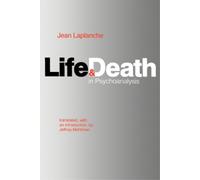 Jean Laplanche Life and Death in Psychoanalysis (Tascabile)