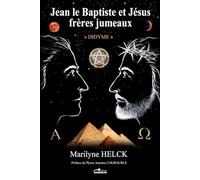 Jean le Baptiste et Jésus frères jumeaux: Didyme