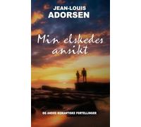 Jean-Louis Adorsen Min elskedes ansikt (Tascabile)