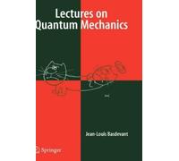 Jean-Louis Basdevant Lectures on Quantum Mechanics (Copertina rigida)