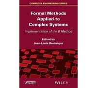 Jean-Louis Boulange Formal Methods Applied to Complex System (Copertina rigida)