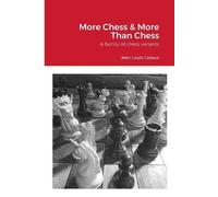 Jean-Louis Cazaux More Chess & More Than Chess (Tascabile)