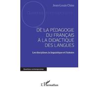 Jean-Louis Chis de la Pédagogie Du Francais À La Didactique Des Lang (Tascabile)