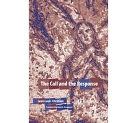 Jean-Louis Chretien The Call and the Response (Tascabile)