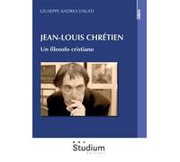 Jean-Louis Chrétien. Un filosofo cristiano