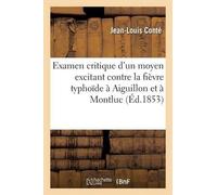 Jean-Louis Cont Examen Critique d'Un Moyen Excitant MIS En Usage Con (Tascabile)