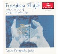 JEAN-LOUIS DUPO Freedom Flight: Guitar Music of James Piorkowski and Willia (CD)