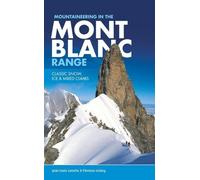 Jean-Louis Laroche Florence LeL Mountaineering in the Mont Blanc Ra (Tascabile)