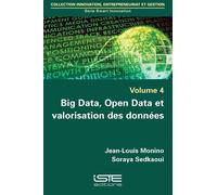 Jean-Louis Monino Soraya S Big Data, Open Data et valorisation des (Tascabile)