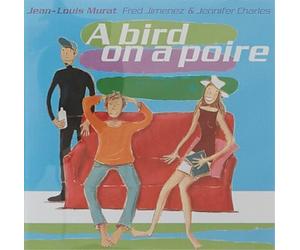 Jean-Louis Mura A Bird On a Poire (Feat. Fred Jimenez & Jennifer Char (Vinyl LP)