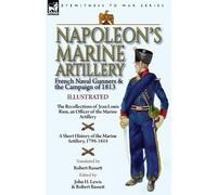 Jean Louis Rieu Napoleon's Marine Artillery (Tascabile)