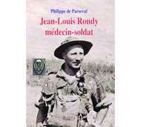 Jean-Louis Rondy médecin-soldat