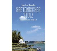 Jean-Luc Bannal Bretonischer Stolz: Kommissar Dupins vierter Fall (K (Tascabile)