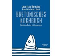 Jean-Luc Bannal Bretonisches Kochbuch: Kommissar Dupins Liebl (Copertina rigida)
