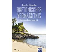 Jean-Luc Bannal Bretonisches Vermächtnis: Kommissar Dupins achter Fa (Tascabile)