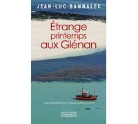 Jean-Luc Bannal Étrange printemps aux Glénan: Une enquête du commiss (Tascabile)