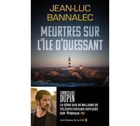 Jean-Luc Bannal Meurtres sur l'île d'Ouessant: Une enquête du commis (Tascabile)