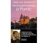Jean-Luc Bannal Vendanges mortelles à Pornic. Une enquête du commiss (Tascabile)