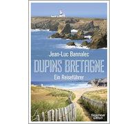 Jean-Luc Bannalec Manfred Görg Dupins Bretagne: Ein Reisefüh (Copertina rigida)