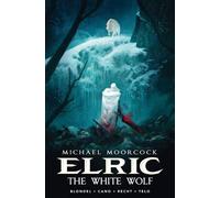 Jean-Luc Cano Julien Michael Moorcock's Elric Vol. 3: The Wh (Copertina rigida)