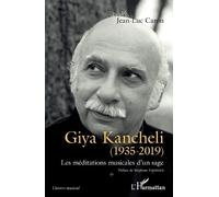 Jean-Luc Caron Giya Kancheli (1935-2019) (Tascabile) Univers Musical