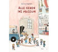 Jean-Luc Englebert Alle gehen ins Museum (Copertina rigida)