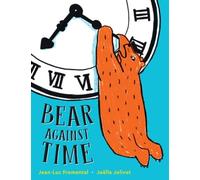 Jean-Luc Fromental Bear Against Time (Copertina rigida)