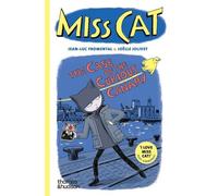 Jean-Luc Fromental Joëlle Joli Miss Cat: The Case of the Curious Can (Tascabile)